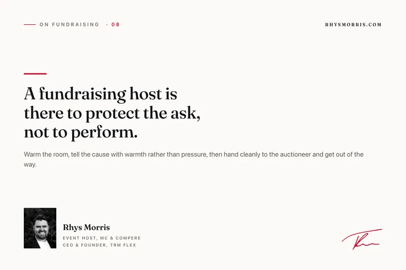 A fundraising host is there to protect the ask, not to perform.