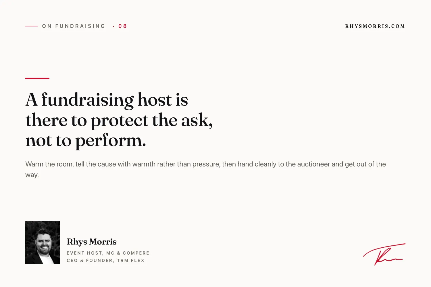 A fundraising host is there to protect the ask, not to perform.