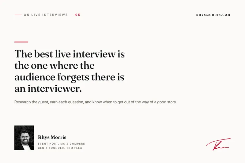 The best live interview is the one where the audience forgets there is an interviewer.